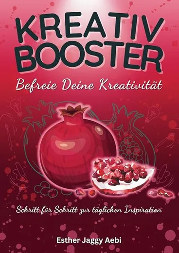 Buchcover Kreativ Booster: Befreie Deine Kreativität