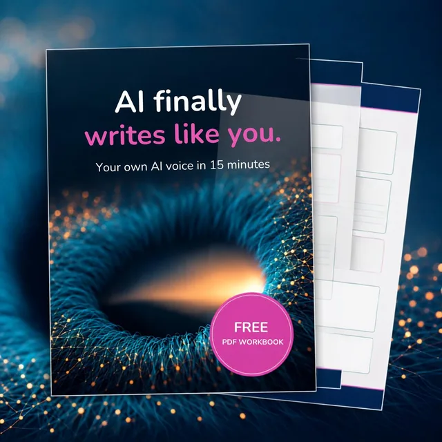 Cover of the free workbook «AI finally writes like you», your own AI voice in 15 minutes
