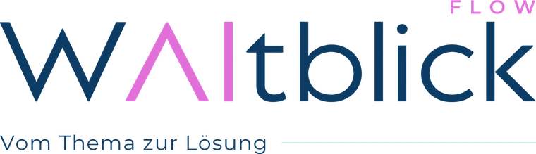 WAItblick Flow, vom Thema zur Lösung